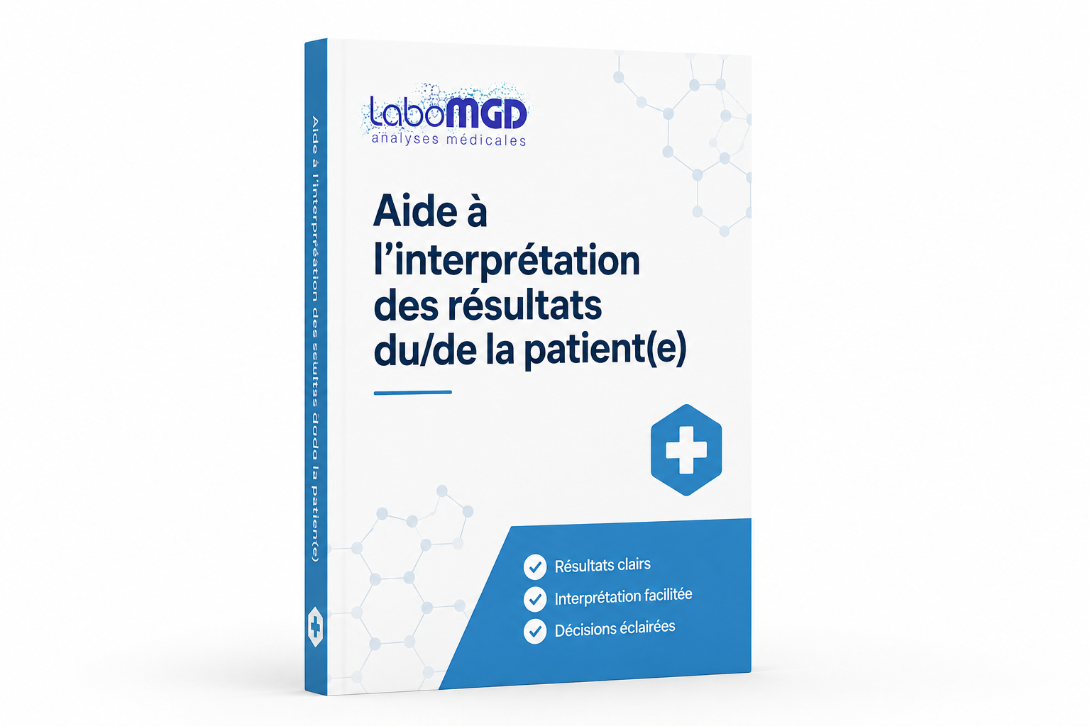 Aide à l’interprétation des résultats du/de la patient(e)